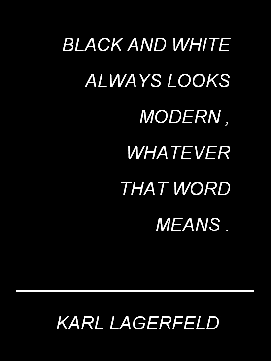Karl Lagerfeld black and white color quote
